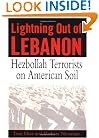 Lightning Out of Lebanon: Hezbollah Terrorists on American Soil