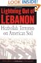 Lightning Out of Lebanon: Hezbollah Terrorists on American Soil