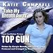 Top Gun Take My Breath Away by