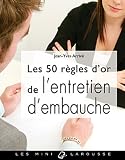 Les 50 règles d'or de l'entretien d'embauche Image du produit