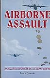Airborne assault : parachute forces in action, 1940-91