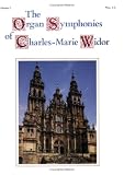 The Organ Symphonies of Charles-Marie Widor, Vol 1 (Belwin Edition)