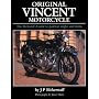 Original Vincent Motorcycle: The Restorer's Guide to Postwar Singles and Twins