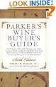 Parker'S Wine Buyer'S Guide 6th Tpb