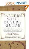 Parker'S Wine Buyer'S Guide 6th Tpb