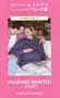 Husband Wanted - Fast! (Mills & Boon Romance)
