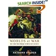 Worlds at War: The 2,500-Year Struggle Between East and West by  Anthony Pagden