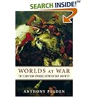 Click here to buy Worlds at War: The 2,500-Year Struggle Between East and West by  Anthony Pagden.