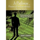 A Pathway to Financial Independence for Young Adults: Understanding How to Manage Your Money