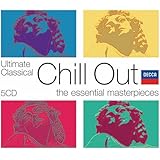 Ultimate Classical Chill Out [5 CD Box Set]