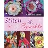 Stitch and Sparkle: 15 Easy Projects to Stick and Sew