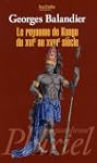 ROYAUME DE KONGO DU XVI� AU XVIII� SI...