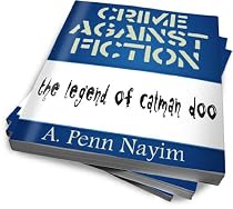 Crime Against Fiction: The Legend of Catman Doo-From Free Kindle Books Library Click to Download Free Kindle Book -> Crime Against Fiction: The Legend of Catman Doo