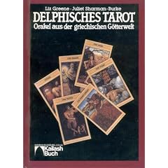 Delphisches Tarot. Orakel aus der griechischen G�tterwelt