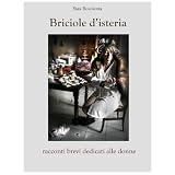 Briciole d'isteriadi Sara Bovolenta