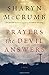 Prayers the Devil Answers: A Novel