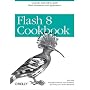 Flash 8 Cookbook (Cookbooks (O'Reilly))