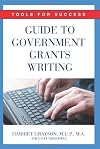 Guide to Government Grants Writing: Tools for Success