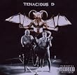 Tenacious D (Spkg)