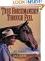 True Horsemanship Through Feel