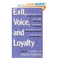 Exit, Voice and Loyalty: Responses to Decline in Firms, Organizations and States