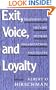 Exit, Voice, and Loyalty: Responses to Decline in Firms, Organizations, and States