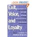 Exit, Voice, and Loyalty: Responses to Decline in Firms, Organizations, and States