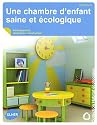 Une chambre d'enfant saine et �cologique