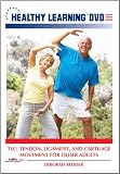 TLC: Tendon, Ligament, and Cartilage Movement for Older Adults