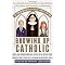 Examine the Catholic Church