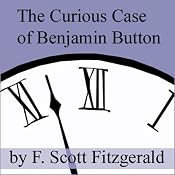 The Curious Case of Benjamin Button | [F. Scott Fitzgerald]