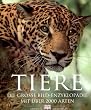 Tiere - Die gro�e Bild-Enzyklop�die. Mit �ber 2000 Arten