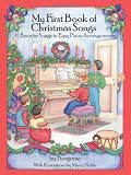 My First Book of Christmas Songs: 20 Favorite Songs in Easy Piano Arrangements (Dover Music for Piano)
