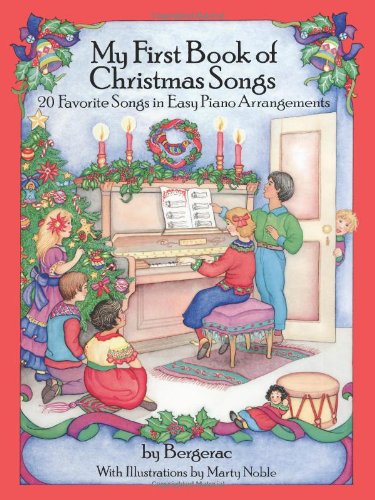 My First Book of Christmas Songs: 20 Favorite Songs in Easy Piano Arrangements (Dover Music for Piano) Book Image