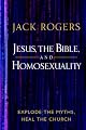 Jesus, the Bible, and Homosexuality: Explode the Myths, Heal the Church