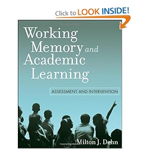 Working Memory and Academic Learning: Assessment and Intervention