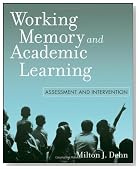 Working Memory and Academic Learning: Assessment and Intervention