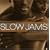 Slow Jams: The Definitive Collection