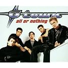 All Or Nothing / Take Me Under / Baby I Would