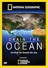National Geographic: Drain the Ocean