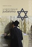La tradicion religiosa del judaismo (Religiones del Mundo) (Spanish Edition)
