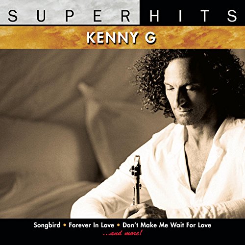 Kenny G. - Super Hits - Zortam Music