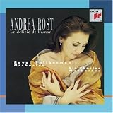Andrea Rost - Le delizie dell'amor (Verdi, Puccini, Donizetti Arias) / Mackerras