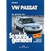So wird's gemacht. Pflegen - warten - reparieren: VW Passat ab 10/96 bis 2/05: Limousine/Variant: BD 109