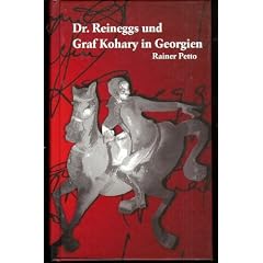 Dr. Reineggs und Graf Kohary in Georgien
