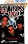 Blink 182: The Unauthorised Biography in Words and Pictures