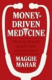 img - for Money-driven Medicine book / textbook / text book