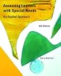 Assessing Learners with Special Needs: An Applied Approach (6th Edition)