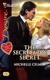 The Secretary's Secret (Silhouette Desire)