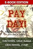 PAY DAY! Negotiating Your True Worth - Not a Salary (TheHireTacticsTM)